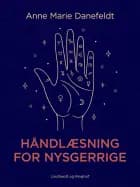 Håndlæsning for nysgerrige af Anne Marie Danefeldt