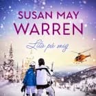 Lita på mig af Susan May Warren