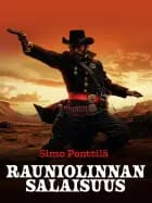 Rauniolinnan salaisuus af Simo Penttilä