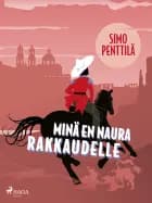 Minä en naura rakkaudelle af Simo Penttilä