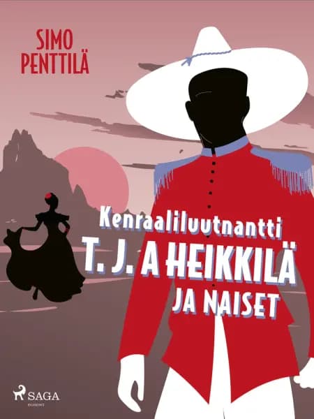 Kenraaliluutnantti T. J. A. Heikkilä ja naiset af Simo Penttilä