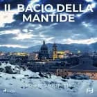 Il bacio della mantide. Rose e veleni per il maresciallo Bonanno af Roberto Mistretta