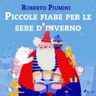 Piccole fiabe per le sere d’inverno af Roberto Piumini