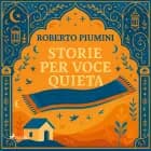 Storie per voce quieta af Roberto Piumini