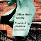 Modvind og Mascara af Lilian Munk Rösing