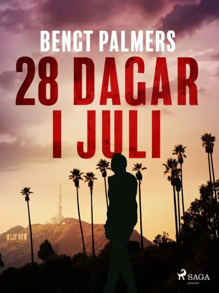 28 dagar i juli af Bengt Palmers