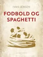 Fodbold og spaghetti af Ivan Jensen