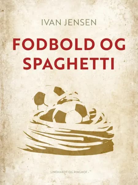 Fodbold og spaghetti af Ivan Jensen
