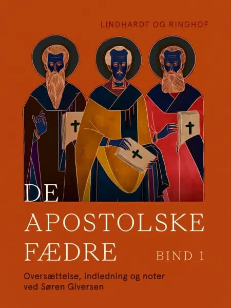 De apostolske fædre. Bind 1 af Søren Giversen