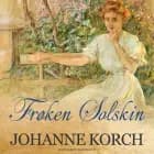 Frøken Solskin af Johanne Korch