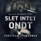 Slet intet ondt af Jonathan Kellerman