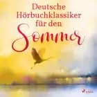 Deutsche Hörbuchklassiker für den Sommer af Theodor Storm, Gottfried Keller og Theodor Fontane