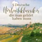 5 Deutsche Hörbuchklassiker, die man gehört haben muss af Theodor Storm, Gottfried Keller og Theodor Fontane
