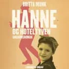 Hanne og hoteltyven af Britta Munk