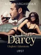 Pan Darcy: Uległość i zdumienie - opowiadanie erotyczne af Maja Margasińska