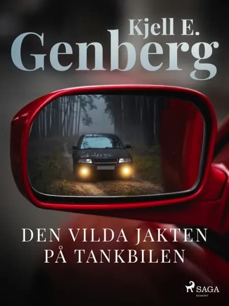 Den vilda jakten på tankbilen af Kjell E. Genberg