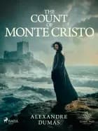 The Count of Monte Cristo af Alexandre Dumas