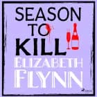 Season to Kill af Elizabeth Flynn