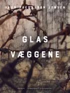 Glasvæggene af Vagn Predbjørn Jensen