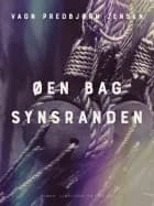 Øen bag synsranden af Vagn Predbjørn Jensen