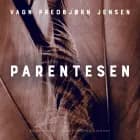 Parentesen af Vagn Predbjørn Jensen