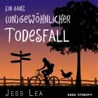 Ein ganz (un)gewöhnlicher Todesfall af Jess Lea