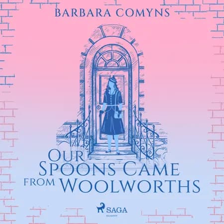 Our Spoons Came from Woolworths af Barbara Comyns