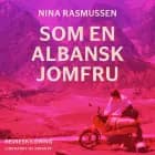 Som en albansk jomfru af Nina Rasmussen