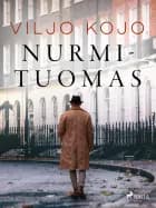 Nurmi-Tuomas af Viljo Kojo