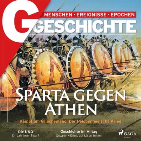G/GESCHICHTE - Sparta gegen Athen: Kampf um Griechenland: Der Peloponnesische Krieg af G/GESCHICHTE