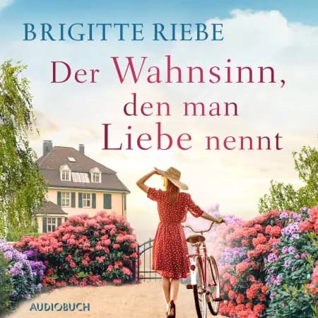 Der Wahnsinn, den man Liebe nennt af Brigitte Riebe