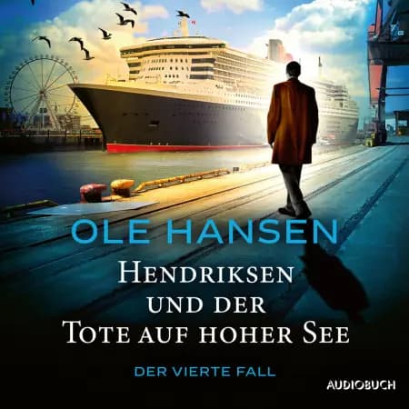 Hendriksen und der Tote auf hoher See: Der vierte Fall af Ole Hansen