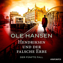 Hendriksen und der falsche Erbe: Der fünfte Fall af Ole Hansen