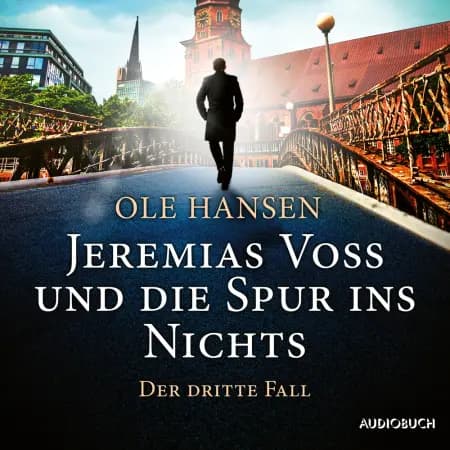 Jeremias Voss und die Spur ins Nichts: Der dritte Fall af Ole Hansen