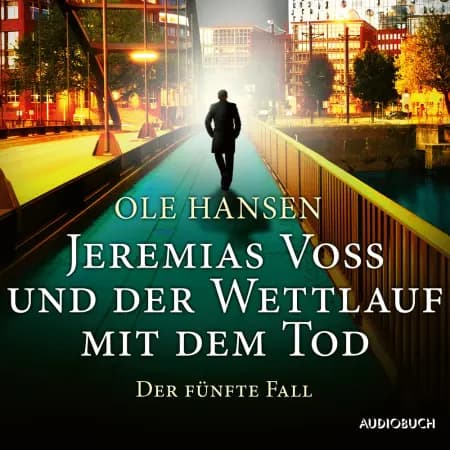 Jeremias Voss und der Wettlauf mit dem Tod: Der fünfte Fall af Ole Hansen
