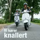 Vi kører knallert af Jens Laigaard