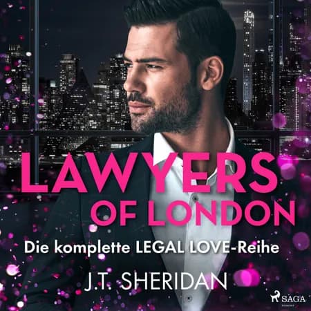 Lawyers of London: Die komplette Legal Love-Reihe af J.T. Sheridan