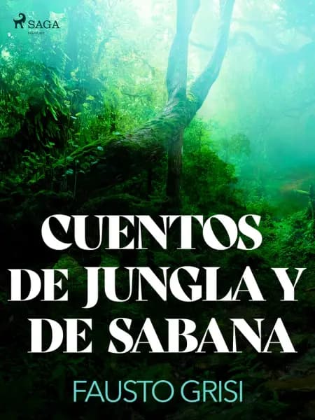 Cuentos de Jungla y de Sabana af Fausto Grisi