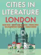 Cities in Literature: London af Oscar Wilde, Robert Louis Stevenson og Charles Dickens