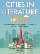 Cities in Literature: Paris af Émile Zola, Charles Dickens og Gustave Flaubert