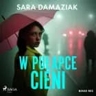 W pułapce cieni af Sara Damaziak