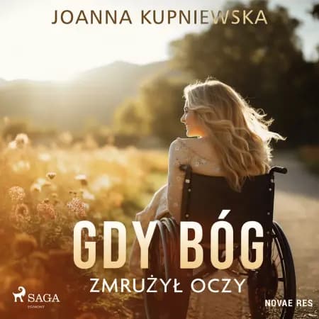 Gdy Bóg zmrużył oczy af Joanna Kupniewska