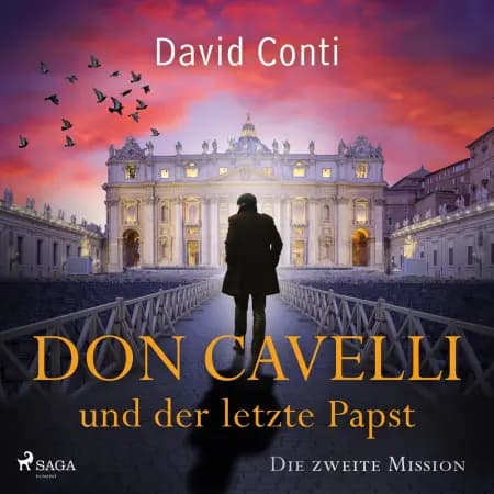 Don Cavelli und der letzte Papst: Die zweite Mission af David Conti