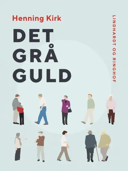 Det grå guld af Henning Kirk