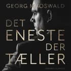 Det eneste der tæller af Georg M. Oswald