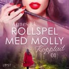 Rollspel med Molly 1: Kopplad - erotisk novell af Agnes Ek