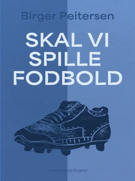 Skal vi spille fodbold af Birger Peitersen