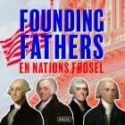 Founding Fathers - En nations fødsel af Peter Keldorff og Anders Agner Pedersen