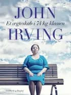 Et ægteskab i 74 kg klassen af John Irving
