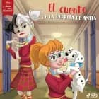 Disney Antes de la historia: El cuento de la perrita de Anita af Disney